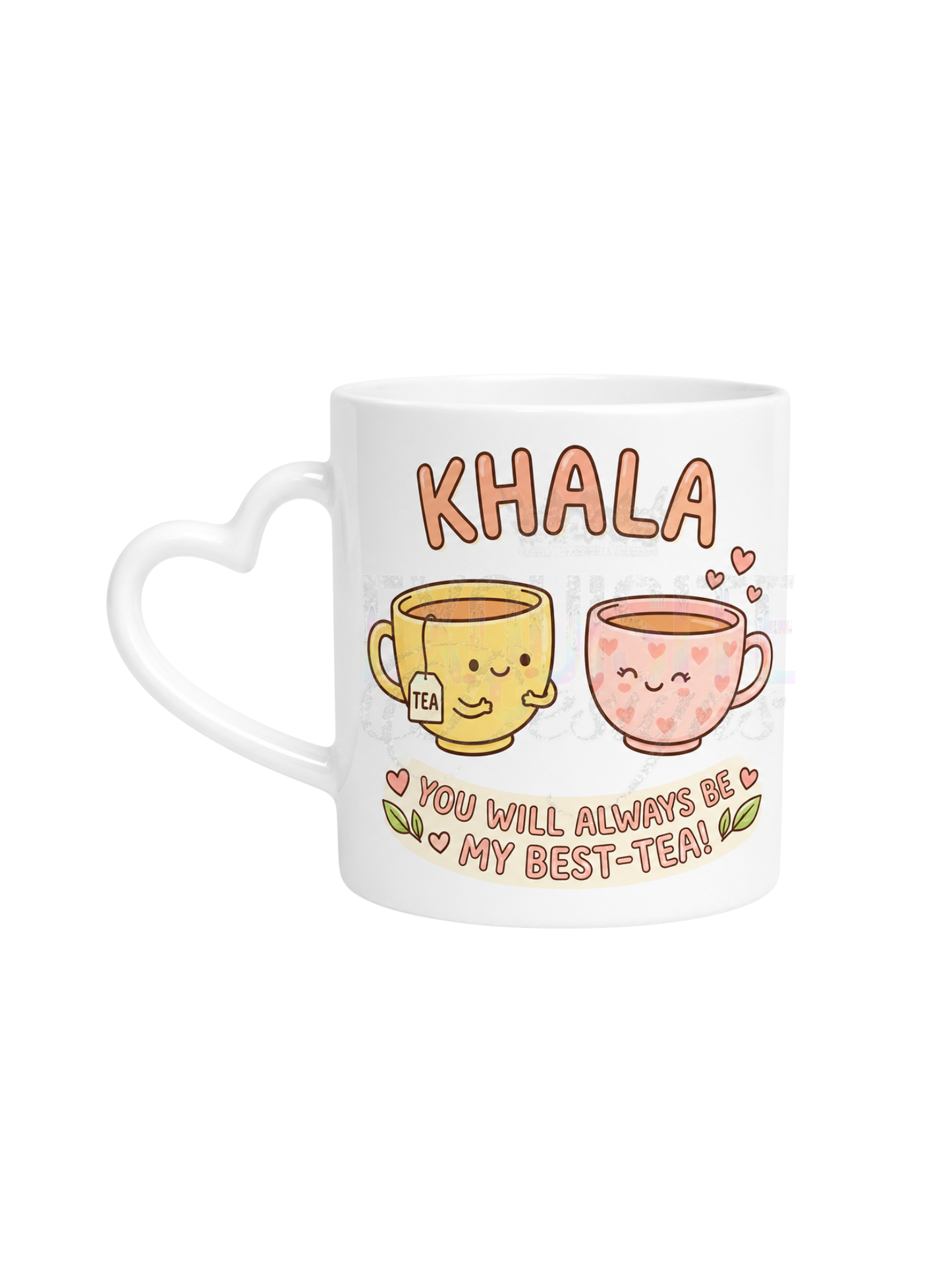 Khala Mug – “You Will Always Be My Best-Tea”
